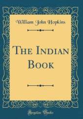 The Indian Book (Classic Reprint)