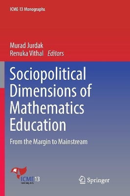 Sociopolitical Dimensions of Mathematics Education: From the Margin to Mainstream