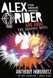 Ark Angel: The Graphic Novel: A thrilling full-colour adaptation of the sixth book in the action-packed spy adventure series that has sold over 21 million copies worldwide
