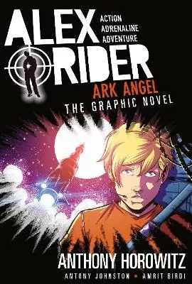 Ark Angel: The Graphic Novel: A thrilling full-colour adaptation of the sixth book in the action-packed spy adventure series that has sold over 21 million copies worldwide