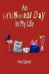 An (Ab)Normal Day In My Life