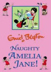 Naughty Amelia Jane!