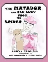 THE Matador Who Ran Away from the Spider