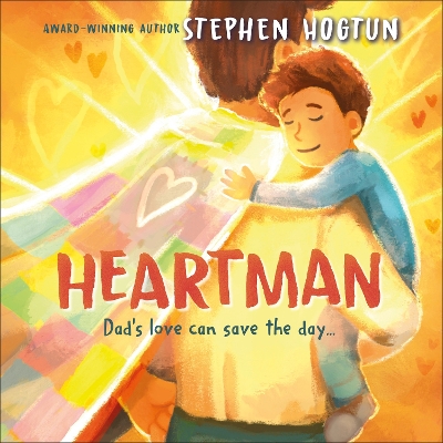 Heartman: Dad's Love Can Save the Day