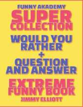 Question and Answer + Would You Rather = 258 PAGES Super Collection - Extreme Funny - Family Gift Ideas For Kids, Teens And Adults: The Book of Silly Scenarios, Challenging Choices, and Hilarious Situations the Whole Family Will Love (Game Book Gift Ideas