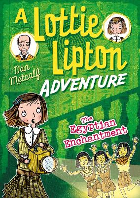 The Egyptian Enchantment A Lottie Lipton Adventure