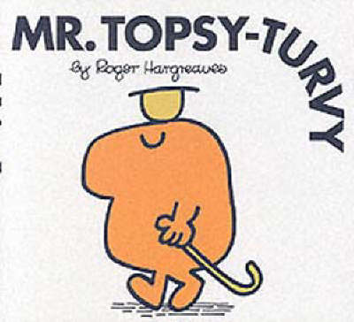 Mr. Topsy-Turvy