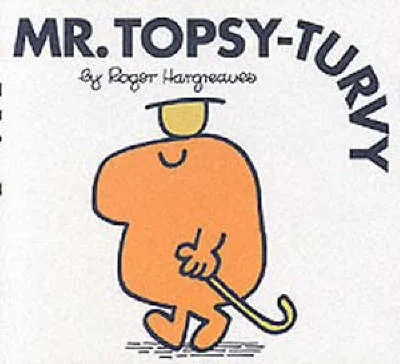Mr. Topsy-Turvy