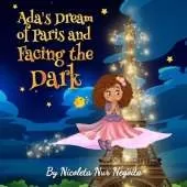 Ada's Dream of Paris and Facing the Dark