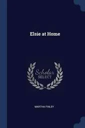 Elsie at Home