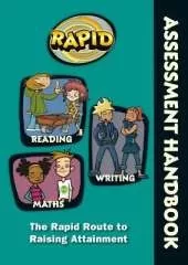Rapid - Assessment Handbook: the Rapid Route to Raising Attainment: Rapid – Assessment Handbook