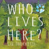 Who Lives Here?: An introduction to tracking and identification skills in the temperate mixed and broadleaf forest of North America