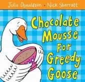 Chocolate Mousse for Greedy Goose