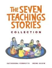 The Seven Teachings Stories Collection