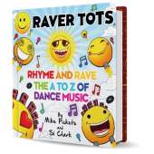 Raver Tots: Rhyme and Rave: The A to Z of Dance Music