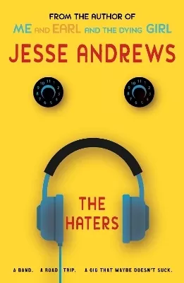 The Haters: A Band. A Road Trip. A Gig That Maybe Doesn't Suck.