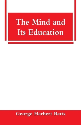 The Mind and Its Education