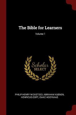 The Bible for Learners; Volume 1