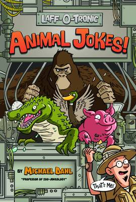 Laff-O-Tronic Animal Jokes (Laff-O-Tronic Joke Books!)