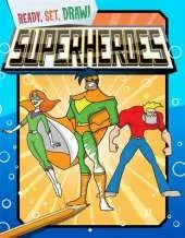 Ready, Set, Draw: Superheroes