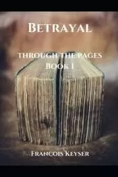 Betrayal: Through the Pages - Book 1