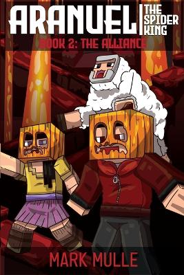 Aranuel the Spider King Book 2: The Alliance