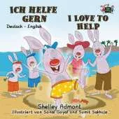 Ich Helfe Gern-I Love to Help: German English Bilingual Edition