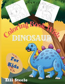 Coloring Book With Dinosaur for Kids: Cute Coloring Book For Kids age 4-8 with funny and big ilustrations.