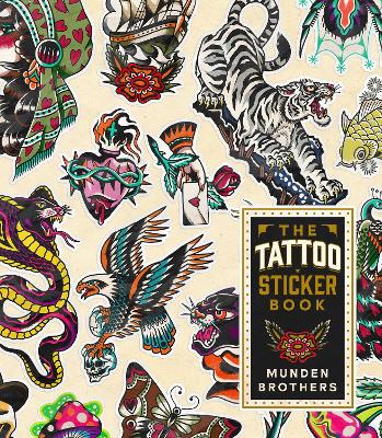 The Tattoo Sticker Book: 150 Tattoo-inspired Stickers