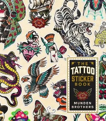 The Tattoo Sticker Book: 150 Tattoo-inspired Stickers