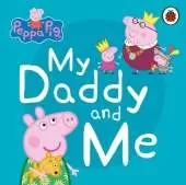 Peppa Pig: My Daddy and Me