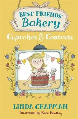 Best Friends' Bakery: Cupcakes and Contests: Book 3