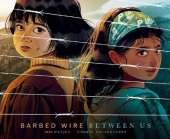 Barbed Wire Between Us