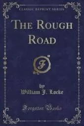The Rough Road (Classic Reprint)