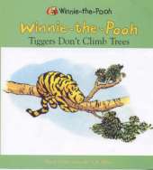 Tiggers Don't Climb Trees