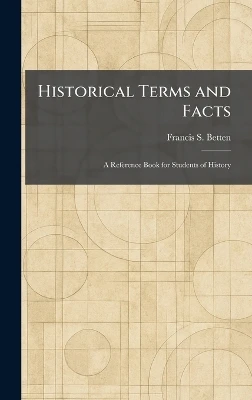 Historical Terms and Facts: A Reference Book for Students of History