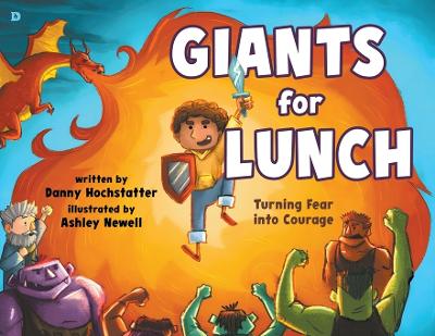 Giants for Lunch: Turning Fear Into Courage