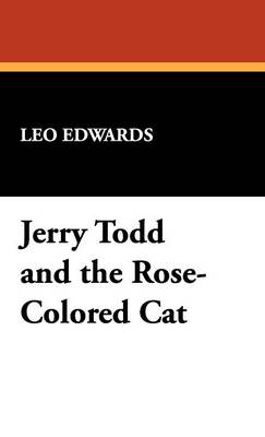 Jerry Todd and the Rose-Colored Cat