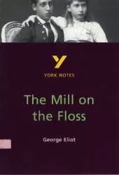 The Mill on the Floss  - for 2026, 2027 exams: York Notes Series