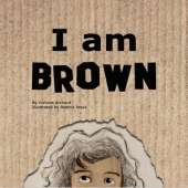 I am Brown