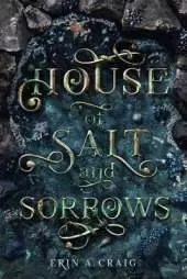 House of Salt and Sorrows