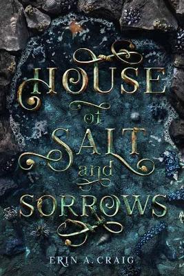 House of Salt and Sorrows