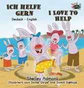 Ich Helfe Gern-I Love to Help: German English Bilingual Edition