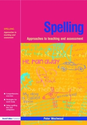 Spelling: Approaches to Teaching and Assessment