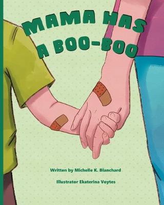 Mama Has a Boo-boo