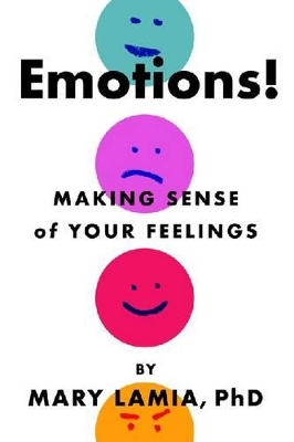 Emotions!: Making Sense of Your Feelings