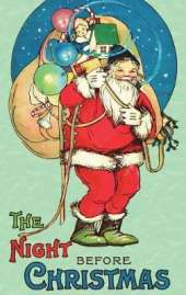 The Night Before Christmas: The Uncensored 1917 Classic Color Edition