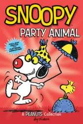 Snoopy: Party Animal!: A Peanuts Collection