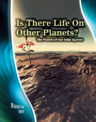 Is there life on other Planets?: The Planets of our Solar System