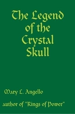 The Legend of the Crystal Skull